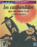 Los Casibandidos: Que Casi Roban el Sol