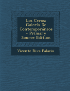 Los Ceros; Galeria de Contemporaneos - Palacio, Vicente Riva