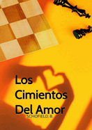 Los Cimientos Del Amor