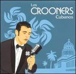 Los Crooners Cubanos