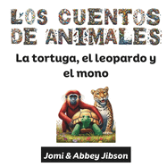 Los Cuentos de Animales: La tortuga, el leopardo y el mono