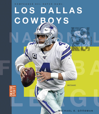Los Dallas Cowboys - Goodman, Michael E
