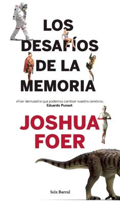 Los Desafios de La Memoria - Foer, Joshua