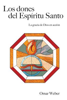 Los Dones del Espiritu Santo - Weber, Omar