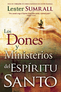 Los Dones Y Ministerios del Espritu Santo