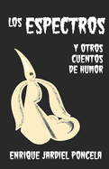 Los Espectros Y Otros Cuentos de Humor