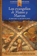 Los Evangelios de Mateo y Marcos: Proclamacion de La Buena Noticia de Jesucristo, El Hijo de Dios