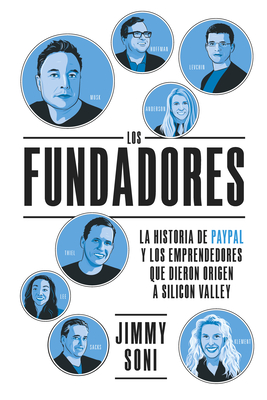 Los Fundadores (the Founders Spanish Edition) - Soni, Jimmy, and Monrab?, Genis (Translated by)