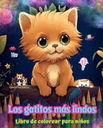 Los gatitos ms lindos - Libro de colorear para nios - Escenas creativas y divertidas de risueos gatitos: Encantadores dibujos que impulsan la creatividad y diversi?n de los nios