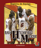 Los Heat de Miami - Stewart, Mark, and Kalmanovitz, Manuel (Translated by)