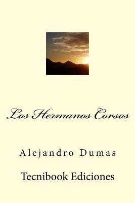 Los Hermanos Corsos - Dumas, Alejandro