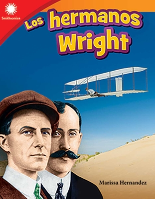 Los Hermanos Wright - Hernandez, Marissa