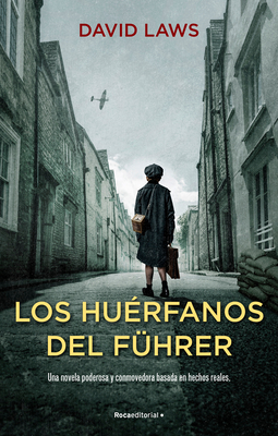 Los Hu?rfanos del F?hrer / The Fuhrer's Orphans - Laws, David