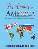 Los idiomas de Amrica: espaol, ingls, francs, y portugus