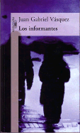 Los Informantes - Vazquez, Juan Gabriel, and Vasquez, Juan Gabriel