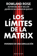 Los l?mites de la Matrix: Viviendo en una simulaci?n