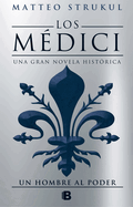 Los Medici II Un Hombre Al Poder/ The Medici Chronicles II