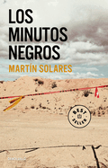 Los Minutos Negros / The Black Minutes