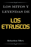 Los mitos y leyendas de Los etruscos