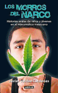 Los Morros del Narco / Narco Youth