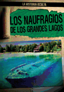 Los Naufragios de Los Grandes Lagos (Great Lakes Shipwrecks)