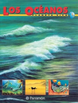 Los Oceanos - Serrano, Marta, and Ferron, Miquel (Illustrator), and Ferron, Miriam (Illustrator)