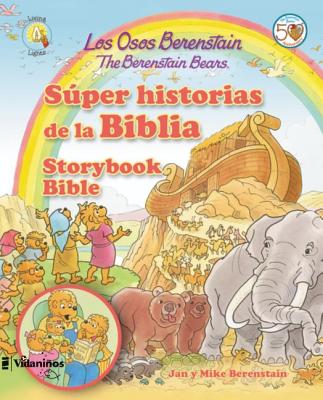 Los Osos Berenstain Sper Historias de la Biblia / The Berenstain Bears Storybook Bible - Berenstain, Jan & Mike