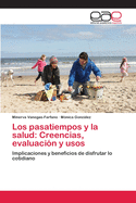 Los pasatiempos y la salud: Creencias, evaluacin y usos