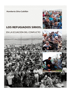 Los Refugiados Sirios: En la ecuaci?n del conflicto