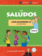 Los Saludos: Mini Chatbook #2 en espaol (Hardcover)