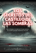 Los Secretos del Castillo de las Sombras