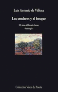 Los Senderos y El Bosque: 20 Anos del Premio Loewe: Antologia