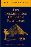 Los Testamentos De Los 12 Patriarcas.: Escritos Apcrifos