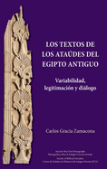 Los Textos de los Atades del Egipto antiguo: Variabilidad, legitimacin y dilogo
