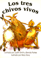 Los Tres Chivos Vivos - Smith, Judith, and Parkes, Brenda, and Davy, Mary (Illustrator)