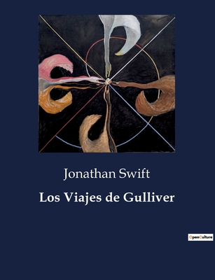 Los Viajes de Gulliver - Swift, Jonathan