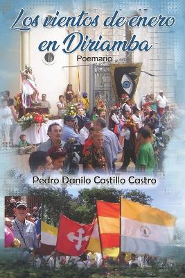 Los vientos de enero en Diriamba: Poemario - Castillo Castro, Pedro Danilo