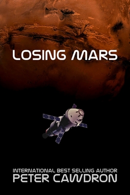 Losing Mars - Cawdron, Peter