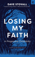 Losing My Faith in Progressive Christianity