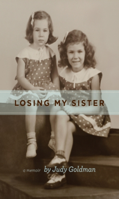 Losing My Sister - Goldman, Judy