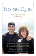 Losing Quin: A journey of injustice and healing