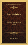 Loss and Gain: Or Margaret's Home (1860)