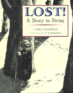 Lost! a Story in String - Fleischman, Paul