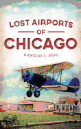 Lost Airports of Chicago