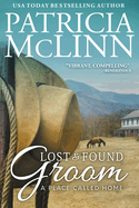 Lost and Found Groom: A Place Called Home, Book 1
