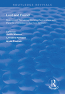 Lost and Found: Making and Remaking Working Partnerships with Parents of Children in the Care System