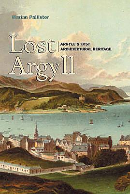 Lost Argyll - Pallister, Marian