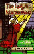 Lost Art of Intercession - Goll, Jim