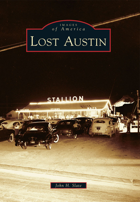 Lost Austin - Slate, John H
