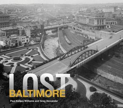 Lost Baltimore - Williams, Paul K